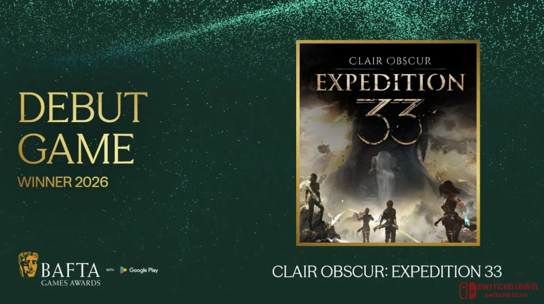 炸了!33号远征队直接封神!BAFTA这波杀疯了 炸了!33号远征队直接封神!BAFTA这波杀疯了