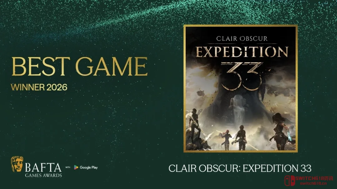 炸了!33号远征队直接封神!BAFTA这波杀疯了 炸了!33号远征队直接封神!BAFTA这波杀疯了