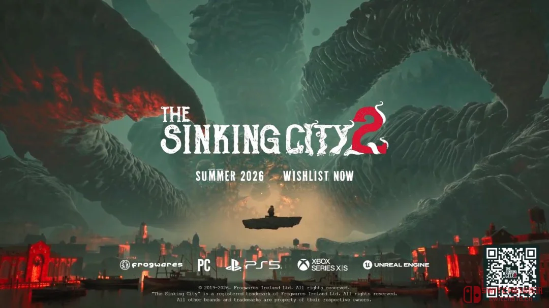 等等,《沉没之城2》2026夏发售,新预告怪物太掉SAN,但这次不玩推理改玩命了? 等等,《沉没之城2》2026夏发售,新预告怪物太掉SAN,但这次不玩推理改玩命了?