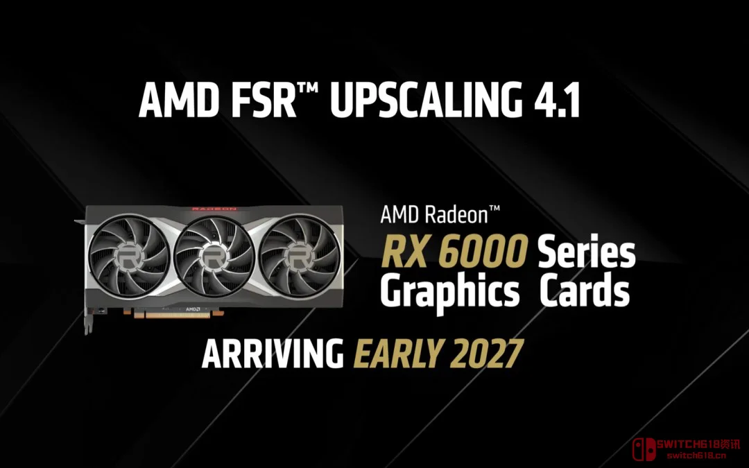 绝了!AMD终于想起老用户了,FSR 4.1把老卡也拉上车 绝了!AMD终于想起老用户了,FSR 4.1把老卡也拉上车