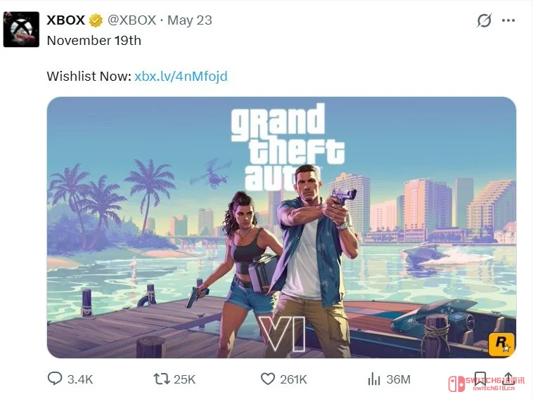 我去,3600万浏览!Xbox就发了条加愿望单的提醒,GTA6这热度简直离谱 我去,3600万浏览!Xbox就发了条加愿望单的提醒,GTA6这热度简直离谱