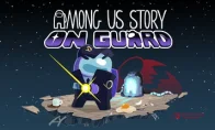 等等，没看错吧？《Among Us》出单人剧情了！《On Guard》试玩上线，老船员秒变保安队长！